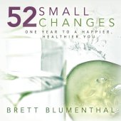 book 52 Small Changes: One Year to a Happier, Healthier You