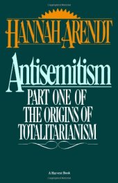 book Antisemitism: Part One of the Origins of Totalitarianism