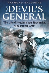 book The Devil's General : the Life of Hyazinth Graf Strachwitz - the ""Panzer Graf""