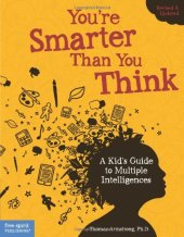 book You're smarter than you think : a kid's guide to multiple intelligences