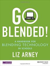 book Go blended! : a handbook for blending technology in schools