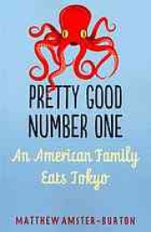 book Pretty good number one : an American family eats Tokyo