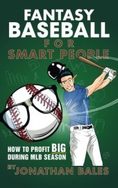 book Fantasy baseball for smart people : how to profit big during MLB season