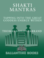 book Shakti mantras : tapping into the Great Goddess energy within