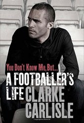 book You Don't Know Me, But . . .: A Footballer's Life