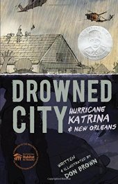 book Drowned City: Hurricane Katrina and New Orleans