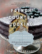 book French Country Cooking: Authentic Recipes from Every Region