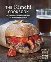 book The kimchi cookbook : 60 traditional and modern ways to make and eat kimchi