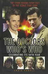 book The Doctors Who's who : celebrating its 50th year : the story behind every face of the iconic Time Lord