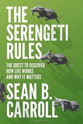 book Serengeti Rules, The : The Quest to Discover How Life Works and Why it Matters