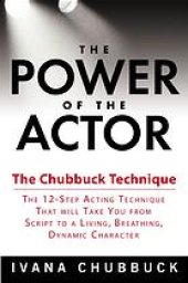 book The power of the actor : the Chubbuck technique