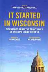 book It started in Wisconsin : dispatches from the front lines of the new labor protest