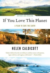 book If You Love This Planet: A Plan to Save the Earth, Revised and Updated Edition