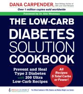 book The low-carb diabetes solution cookbook : Prevent and Heal Type 2 Diabetes with 200 Ultra Low-Carb Recipes