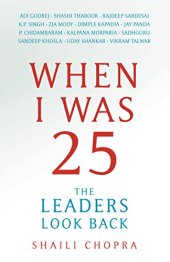 book When I was 25 : the leaders look back