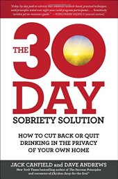 book The 30-day sobriety solution : How to Cut Back or Quit Drinking in the Privacy of Your Own Home