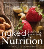 book Naked Nutrition: Whole Foods Revealed