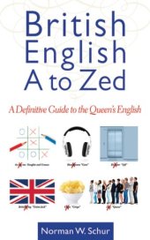 book British English from A to Zed : a Definitive Guide to the Queen's English