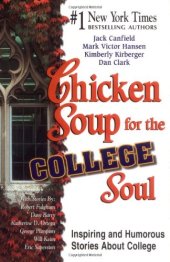 book Chicken Soup for the College Soul: Inspiring and Humorous Stories for College Students