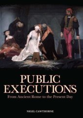 book Public Executions: From Ancient Rome to the Present Day