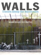 book Walls : travels along the barricades