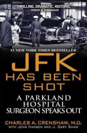 book JFK has been shot : A Parkland Hospital surgeon speaks out