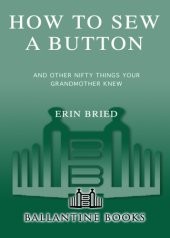 book How to sew a button : and other nifty things your grandmother knew