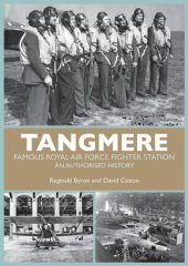 book Tangmere : famous Royal Air Force fighter station ; an authorised history