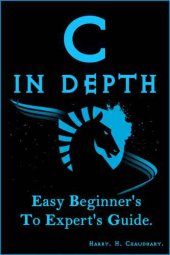 book C in Depth: Easy Beginner's To Expert's Guide