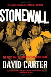 book Stonewall: The Riots That Sparked the Gay Revolution