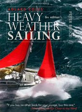 book Adlard Coles' Heavy Weather Sailing, Sixth Edition