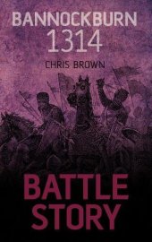 book Battle Story: Bannockburn 1314