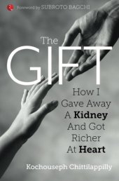 book The gift : how I gave away a kidney and got richer at heart