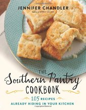 book The Southern Pantry Cookbook: 105 Recipes Already Hiding in Your Kitchen