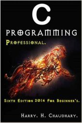 book C Programming Professional: Sixth Edition 2014 For Beginner's