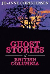 book Ghost stories of British Columbia