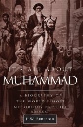 book It's all about Muhammad : a biography of the world's most notorious prophet