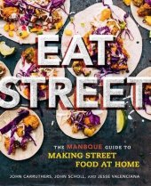 book Eat street : the ManBQue guide to making street food at home