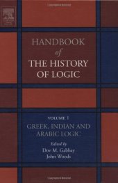 book Handbook of the History of Logic. Volume 01: Greek, Indian and Arabic Logic