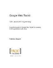 book Google Web Toolkit GWT Java AJAX Programming: A step-by-step to Google Web Toolkit for creating Ajax applications fast