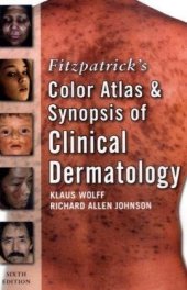 book Fitzpatrick's Color Atlas and Synopsis of Clinical Dermatology: Sixth Edition 