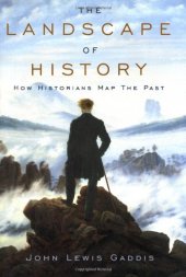 book The Landscape of History: How Historians Map the Past