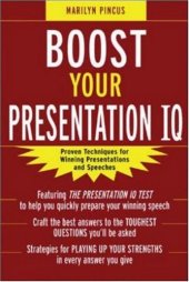 book Boost Your Presentation IQ: Proven Techniques for Winning Presentations and Speeches