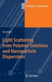 book Light Scattering from Polymer Solutions and Nanoparticle Dispersions