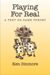 book Playing For Real - A Text On Game Theory