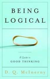 book Being Logical: A Guide to Good Thinking