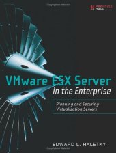 book VMware ESX Server in the Enterprise: Planning and Securing Virtualization Servers