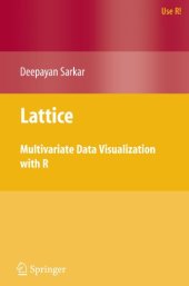 book Lattice: Multivariate Data Visualization with R