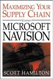 book Managing Your Supply Chain Using Microsoft Navision