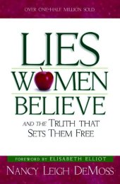 book Lies Women Believe: And the Truth that Sets Them Free